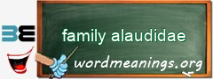 WordMeaning blackboard for family alaudidae